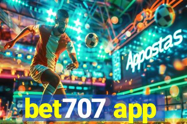 bet707 app